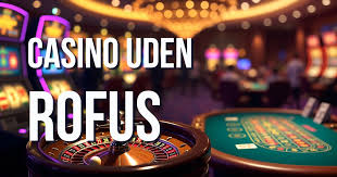 Bedste Casino Online Uden Om Rufus - Spil Sikkert og Ansvarligt