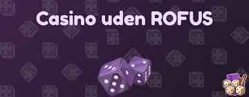 Udforskning af Casino Uden RoFus – En Ny Æra Inden for Online Spil